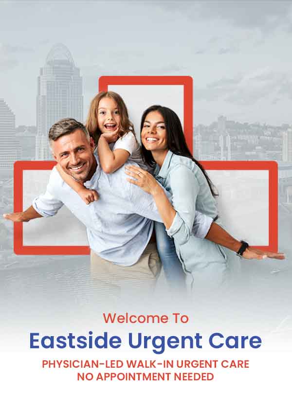 Eastside Urgent Care, Walk-In Clinic Located in Cincinnati, OH